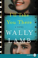 Kartonierter Einband I'll Take You There von Wally Lamb