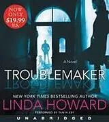 Audio Troublemaker von Linda Howard