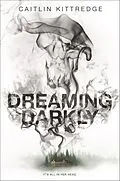 E-Book (epub) Dreaming Darkly von Caitlin Kittredge