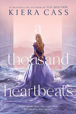 Kartonierter Einband A Thousand Heartbeats von Kiera Cass