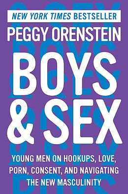 eBook (epub) Boys &amp; Sex de Peggy Orenstein