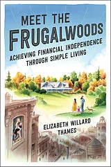 Poche format B Meet the Frugalwoods von Elizabeth Willard Thames