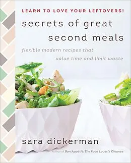 E-Book (epub) Secrets of Great Second Meals von Sara Dickerman