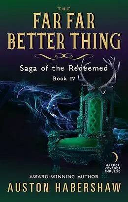 E-Book (epub) Far Far Better Thing von Auston Habershaw