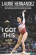 E-Book (epub) I Got This von Laurie Hernandez