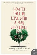 E-Book (epub) How to Fall In Love with a Man Who Lives in a Bush von Emmy Abrahamson