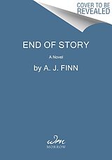 Couverture cartonnée End of Story de A. J. Finn