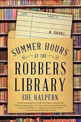 E-Book (epub) Summer Hours at the Robbers Library von Sue Halpern