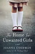 E-Book (epub) Home for Unwanted Girls von Joanna Goodman