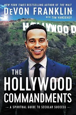 E-Book (epub) Hollywood Commandments von DeVon Franklin, Tim Vandehey