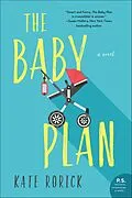 E-Book (epub) The Baby Plan von Kate Rorick
