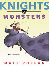 Fester Einband Knights vs. Monsters von Matt Phelan