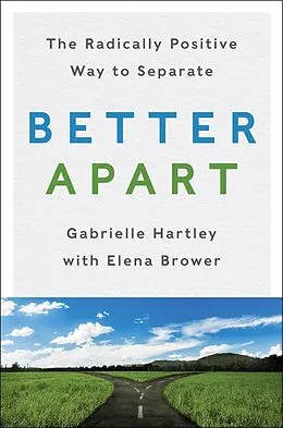 E-Book (epub) Better Apart von Gabrielle Hartley, Elena Brower