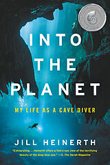 Couverture cartonnée Into the Planet de Jill Heinerth