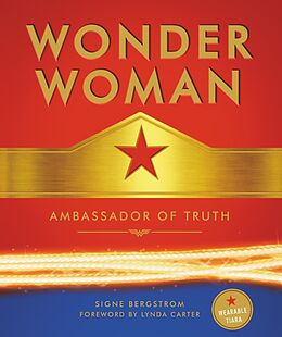 eBook (epub) Wonder Woman: Ambassador of Truth de Signe Bergstrom