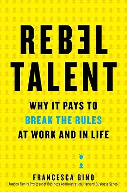 E-Book (epub) Rebel Talent von Francesca Gino