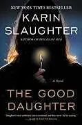 Kartonierter Einband The Good Daughter von Karin Slaughter