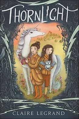 E-Book (epub) Thornlight von Claire Legrand
