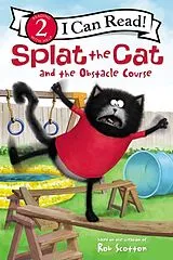 Kartonierter Einband Splat the Cat and the Obstacle Course von Rob Scotton