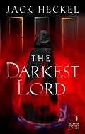 E-Book (epub) The Darkest Lord von Jack Heckel