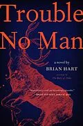 E-Book (epub) Trouble No Man von Brian Hart