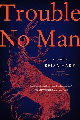E-Book (epub) Trouble No Man von Brian Hart