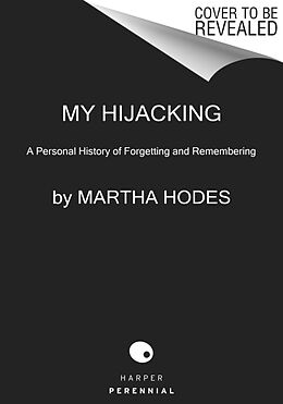 Couverture cartonnée My Hijacking de Martha Hodes