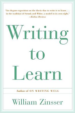 Kartonierter Einband Writing to Learn Rc (Perennial Library) von William Zinsser
