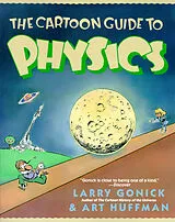 Kartonierter Einband (Kt) The Cartoon Guide to Physics von Gonick Larry, Huffman Art
