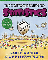 Couverture cartonnée Cartoon Guide to Statistics de Larry Gonick, Woollcott Smith