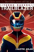 E-Book (epub) TURBO Racers: Trailblazer von Austin Aslan