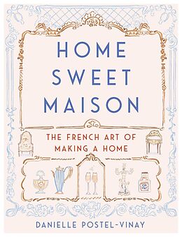E-Book (epub) Home Sweet Maison von Danielle Postel-Vinay