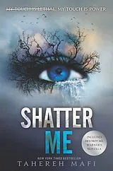 Fester Einband Shatter me von Tahereh Mafi