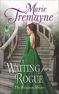 E-Book (epub) Waiting for a Rogue von Marie Tremayne