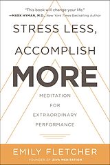 eBook (epub) Stress Less, Accomplish More de Emily Fletcher