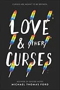 E-Book (epub) Love & Other Curses von Michael Thomas Ford