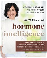 eBook (epub) Hormone Intelligence de M.D. Aviva Romm