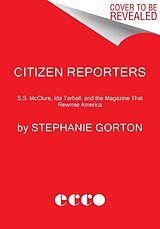 Couverture cartonnée Citizen Reporters de Stephanie Gorton