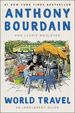 eBook (epub) World Travel de Anthony Bourdain, Laurie Woolever