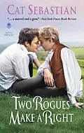 E-Book (epub) Two Rogues Make a Right von Cat Sebastian