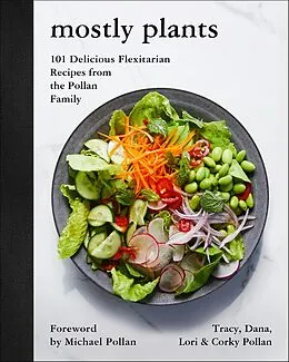 E-Book (epub) Mostly Plants von Tracy Pollan, Dana Pollan, Lori Pollan