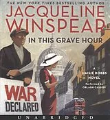 Audio In This Grave Hour von Jacqueline Winspear
