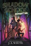 E-Book (epub) Shadow School #2: Dehaunting von J. A. White