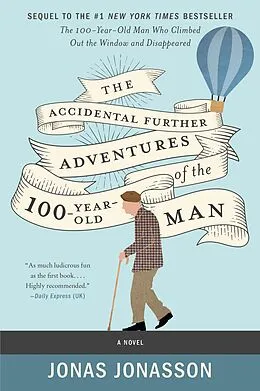 E-Book (epub) Accidental Further Adventures of the Hundred-Year-Old Man von Jonas Jonasson, Rachel Willson-Broyles