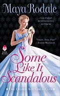 E-Book (epub) Some Like It Scandalous von Maya Rodale