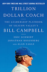 Livre Relié Trillion Dollar Coach de Eric Schmidt, Jonathan Rosenberg, Alan Eagle