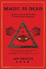 Kartonierter Einband Magic Is Dead von Ian Frisch