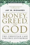 E-Book (epub) Money, Greed, and God von Jay W. Richards