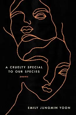 E-Book (epub) A Cruelty Special to Our Species von Emily Jungmin Yoon