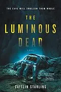 E-Book (epub) Luminous Dead von Caitlin Starling